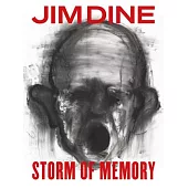 Jim Dine: Storm of Memory