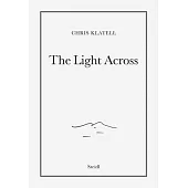 Chris Klatell: The Light Across