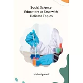 Social Science Educators at Ease with Delicate Topics