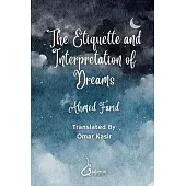 The Etiquette and Interpretation of Dreams