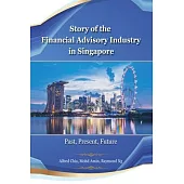 Story of the Financial Advisory Industry in Singapore: Past, Present, Future