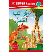 DK Super Readers Level 3 Ant Antics (Arabic Translation)