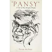 Pansy: A Life of Roy Douglas Wright