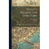 Kelley’s Wilmington Directory: To Which is Added a Business Directory for 1860-61