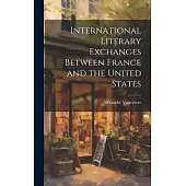 International Literary Exchanges Between France and the United States
