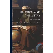 Religion and Chemistry; or, Proofs of God’s Plan in the Atmosphere and Its Element