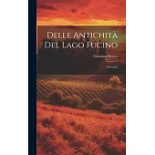 Delle Antichità del Lago Fucino: Memoria