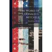The Works of Donald G. Mitchell: American Lands and Letters