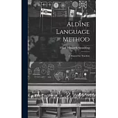 Aldine Language Method: A Manual for Teachers