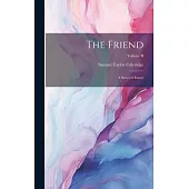 The Friend: A Series of Essays; Volume II