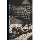 Beiträge zur Geographie der Deutschen Mundarten in Form Einer Kritik von Wenkers Sprachatlas des Deu