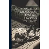 Deux Dialogues du Nouveau Langage François, Italianizé