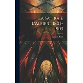 La Satira e L’Alfieri, 1803-1903