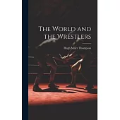 The World and the Wrestlers