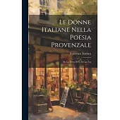 Le Donne Italiane Nella Poesia Provenzale: Su la Treva di G. de la Tor