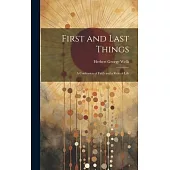 First and Last Things: A Confession of Faith and a Rule of Life
