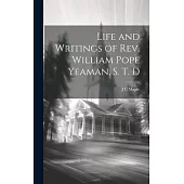 Life and Writings of Rev. William Pope Yeaman, S. T. D