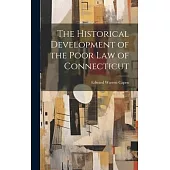 The Historical Development of the Poor Law of Connecticut