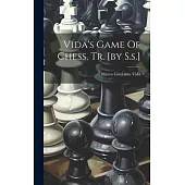 Vida’s Game Of Chess. Tr. [by S.s.]