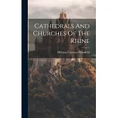 Cathedrals And Churches Of The Rhine