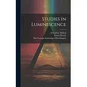 Studies in Luminescence