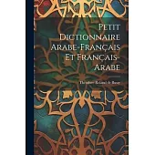 Petit Dictionnaire Arabe-français Et Français-arabe