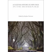 A Cultural History of Fairy Tales in the Modern Age