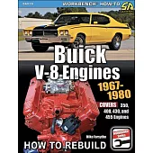 Buick V-8 Engines 1967-1980: How to Rebuild