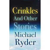 Crinkles and Other Stories