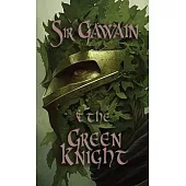 Sir Gawain & the Green Knight