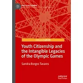 Youth Citizenship and the Intangible Legacies of the Olympic Games