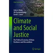 Climate and Social Justice: The Political Economy of Urban Resilience and Mercantilism