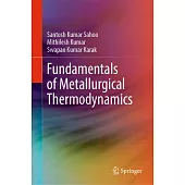 Fundamentals of Metallurgical Thermodynamics