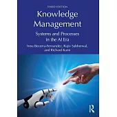 Knowledge Management: Systems and Processes in the AI Era