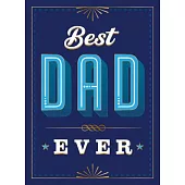 Best Dad Ever: The Perfect Thank You Gift for Your Incredible Dad