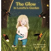 The Glow in Loretta’s Garden