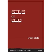 Sons of Man: Akklesiastical writings - Book I