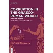 Corruption in the Graeco-Roman World: Re-Reading the Sources