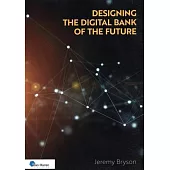 The Designing the Digital Bank of the Future