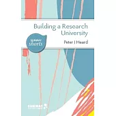 Building a Research University: A Guide to Establishing Research in New Universities