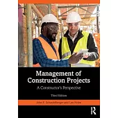 Management of Construction Projects: A Constructor’s Perspective