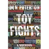 Toy Fights: A Boyhood