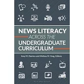 News Literacy Across the Undergraduate Curriculum