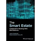 The Smart Estate: Collaborative Working with Bim Platforms