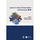 Lasers in the Conservation of Artworks XIII: Proceedings of the International Conference on Lasers in the Conservation of Artworks XIII (Lacona XIII),