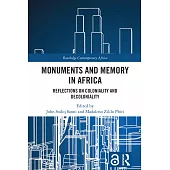Monuments and Memory in Africa: Reflections on Coloniality and Decoloniality