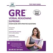 GRE Verbal Reasoning Supreme: Study Guide with Practice Questions