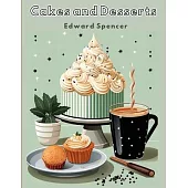 Cakes and Desserts: A Dissertation on Banquets Interspersed with Various Recipes