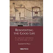 Reinventing the Good Life: An Empirical Contribution to the Philosophy of Care