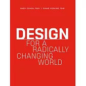 Design for a Radically Changing World